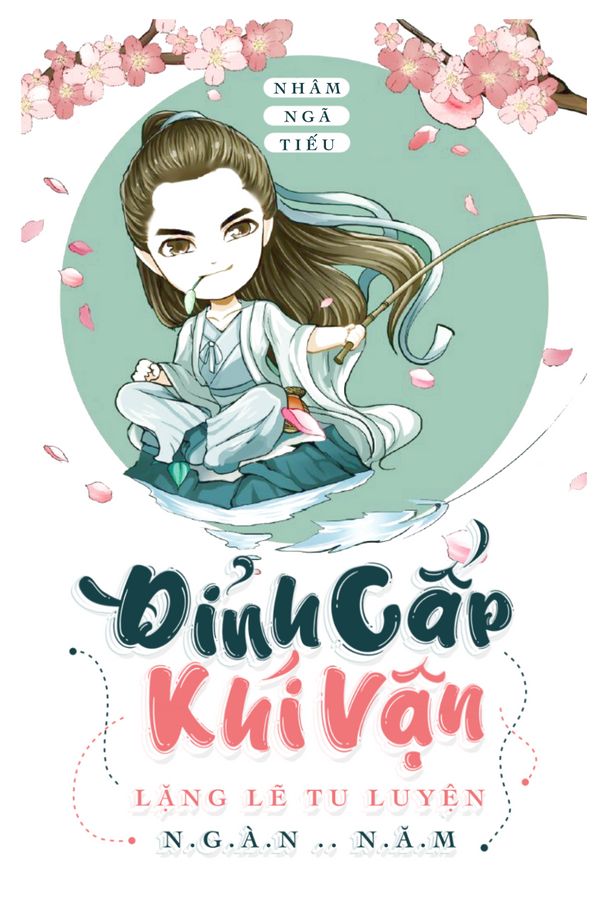 Đỉnh Cấp Khí Vận, Lặng Lẽ Tu Luyện Ngàn Năm ( Dịch Full )