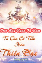 Treo Máy Ngàn Tỷ Năm, Ta Còn Có Tiền Hơn Thiên Đạo (Dịch Full)