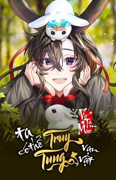 Ta Có Thể Truy Tung Vạn Vật (Dịch Full)