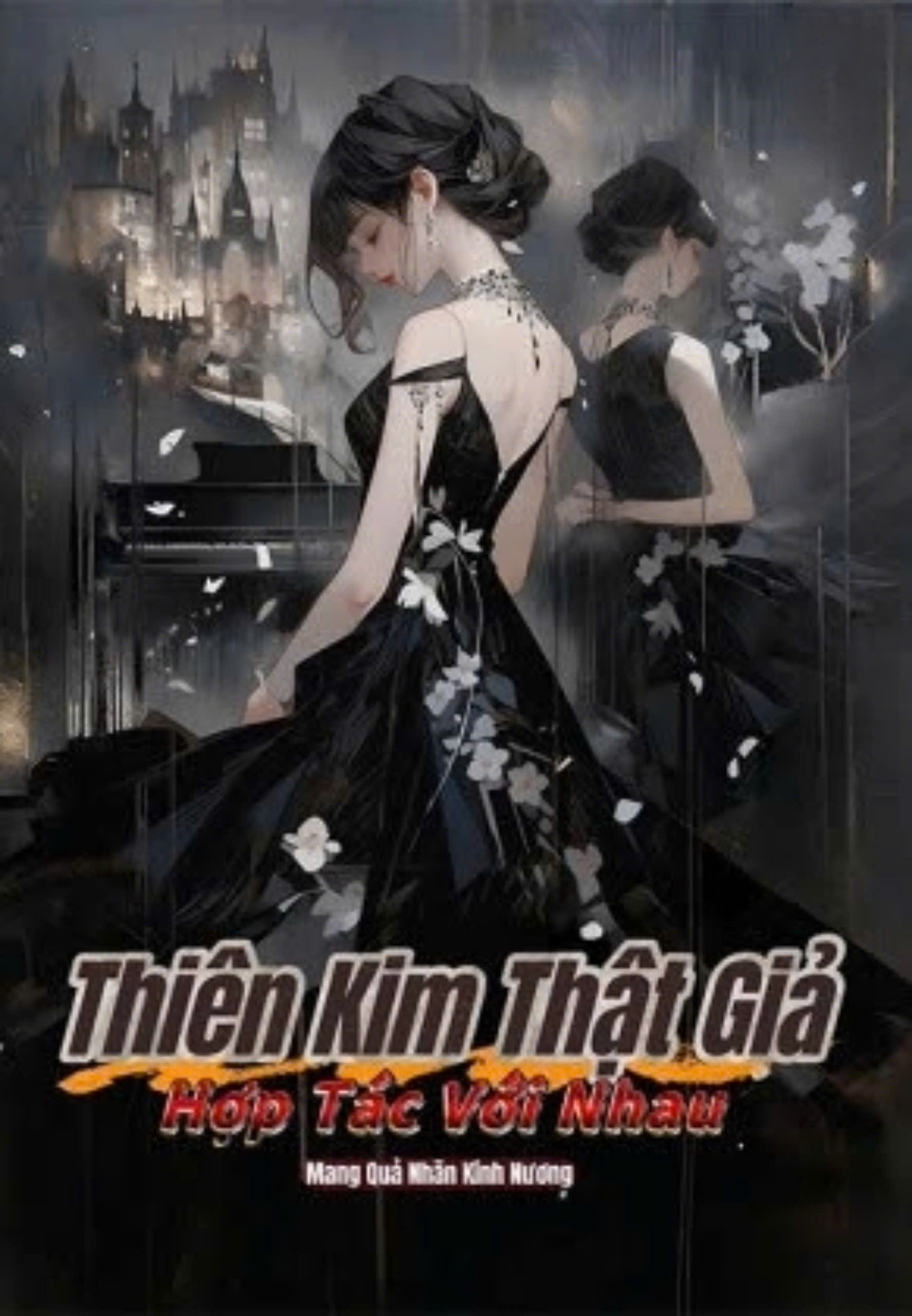 Thiên Kim Thật Giả Hợp Tác Với Nhau (Dịch Full)