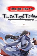 Thiên Mệnh Phản Phái: Ta, Cự Tuyệt Từ Hôn! (Dịch fULL)