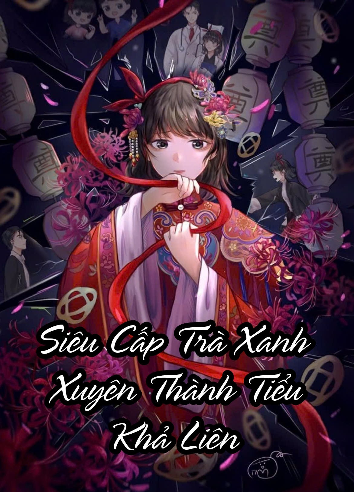 Siêu Cấp Trà Xanh Xuyên Thành Tiểu Khả Liên ( Dịch Full )