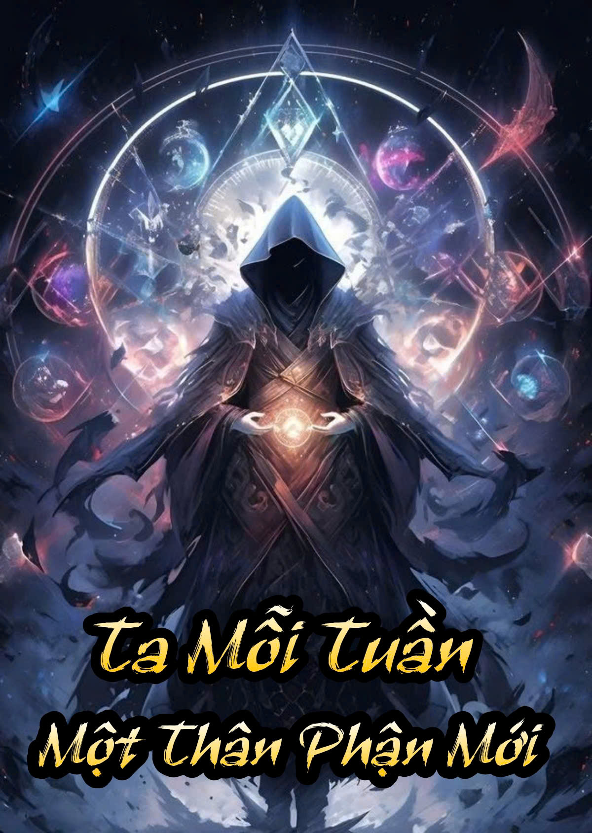 Ta Mỗi Tuần Một Cái Thân Phận Mới FULL