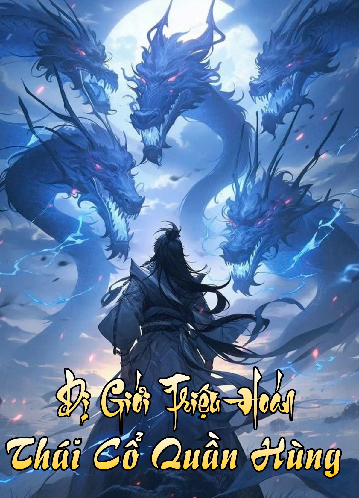 Dị Giới Triệu Hoán Thiên Cổ Quần Hùng ( Dịch Full )