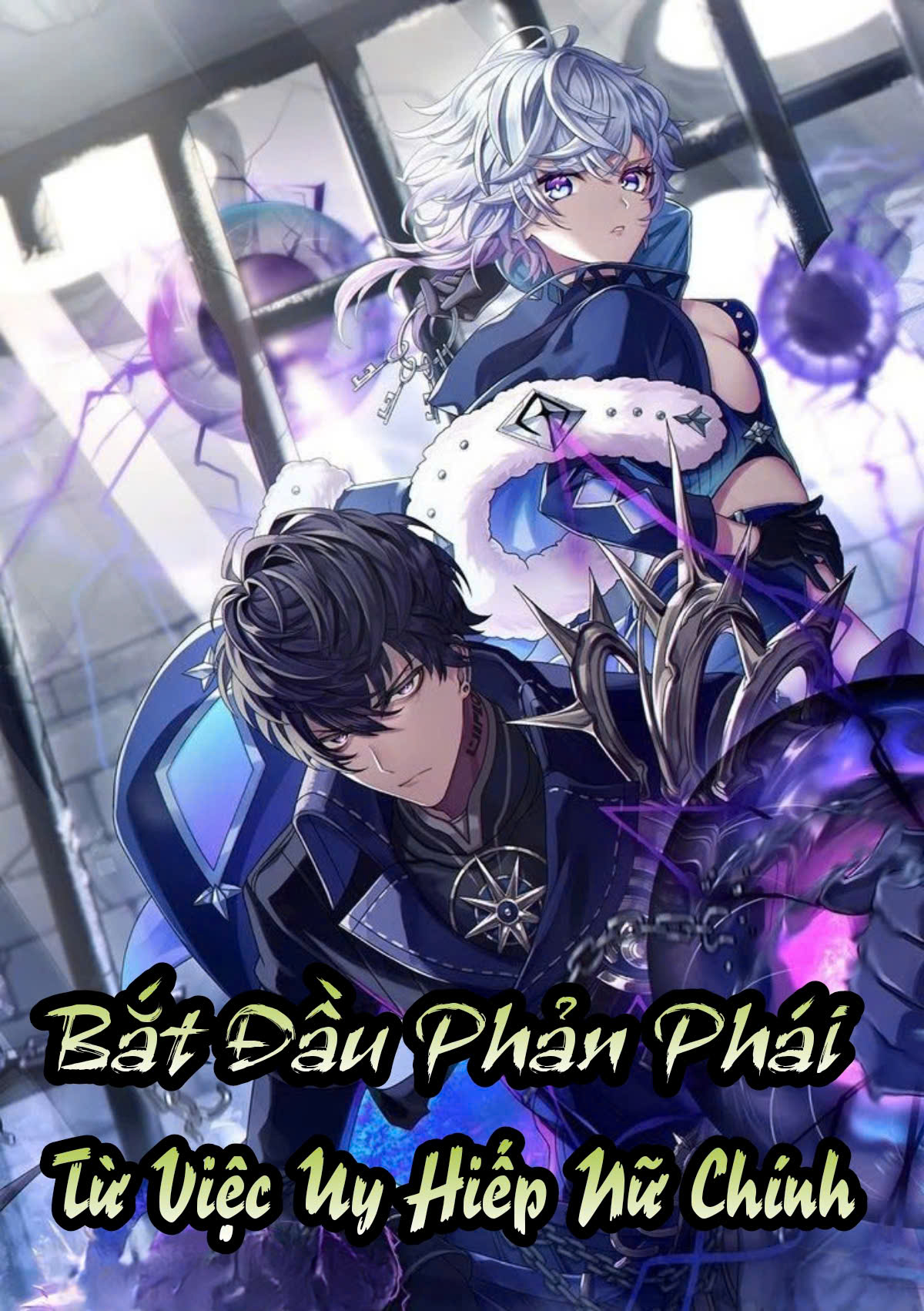 Bắt Đầu Phản Phái Từ Việc Uy Hiếp Nữ Chính