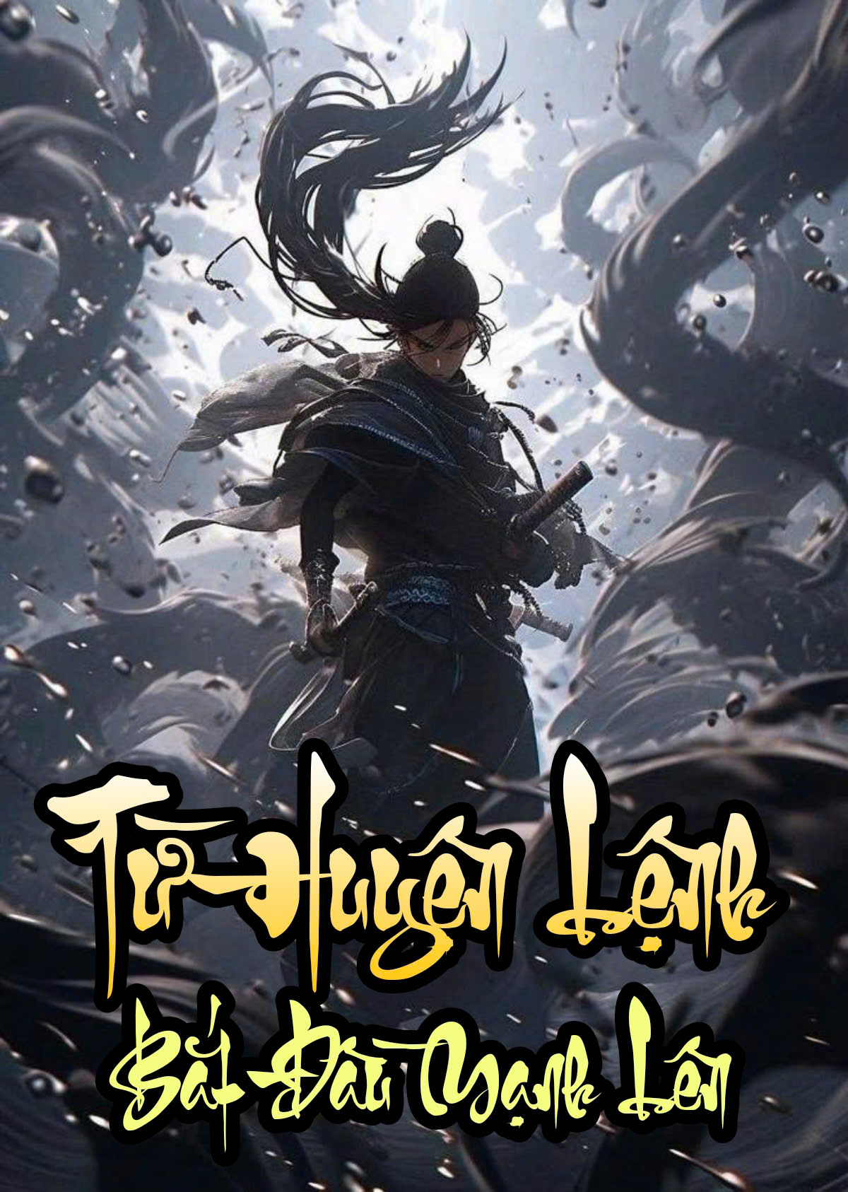 Từ Huyện Lệnh bắt Đầu mạnh Lên FULL