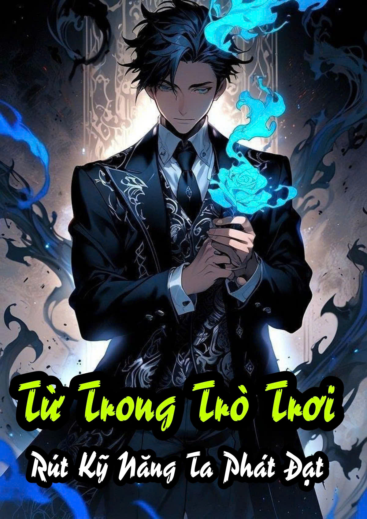 Từ Trong Trò Chơi Rút Ra Kỹ Năng, Ta Phát Đạt