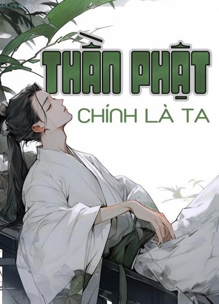 Thần Phật Chính Là Ta Full