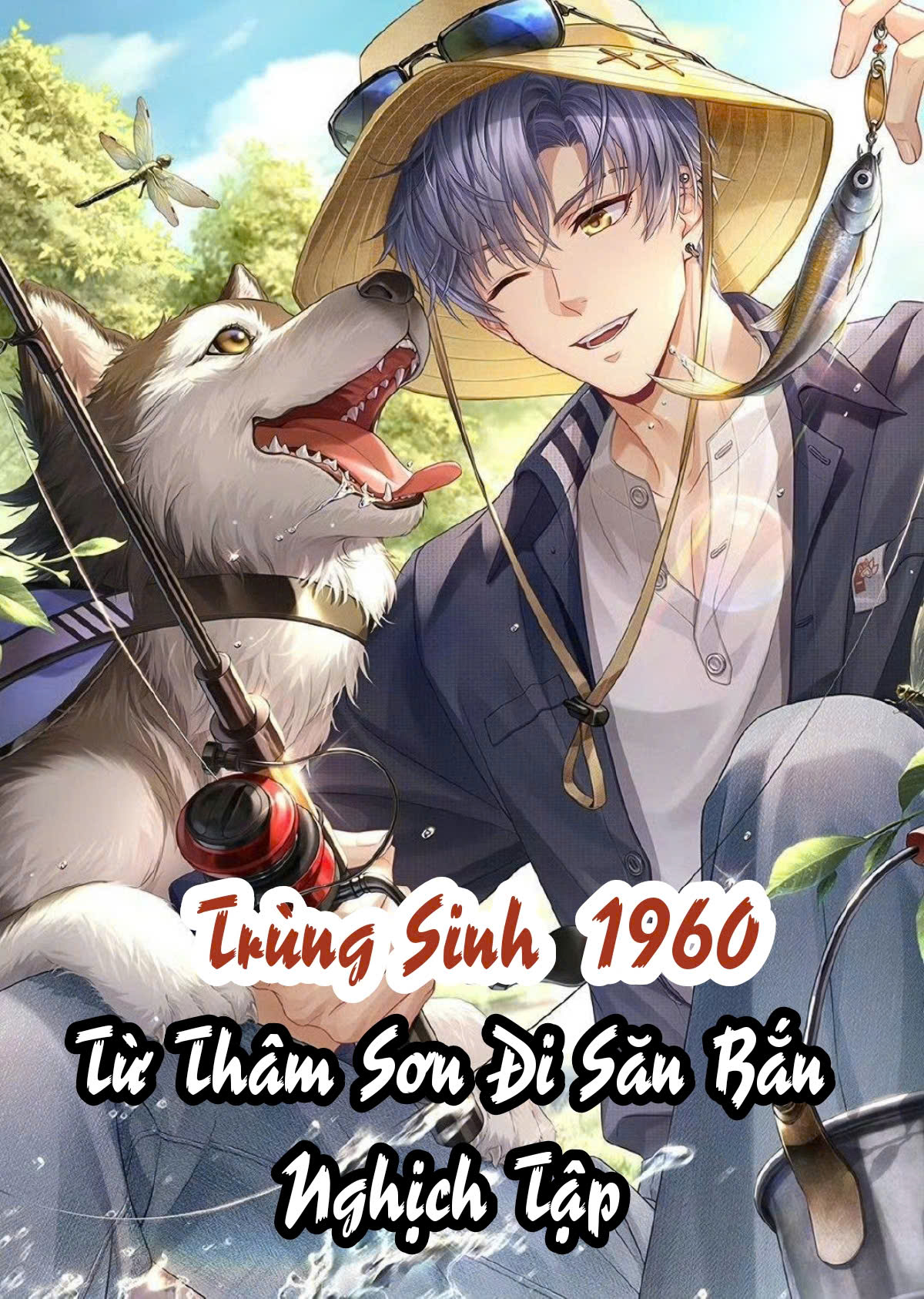 Trùng Sinh 1960: Từ Thâm Sơn Đi Săn Bắt Đầu Nghịch Tập! ( Dịch Full )